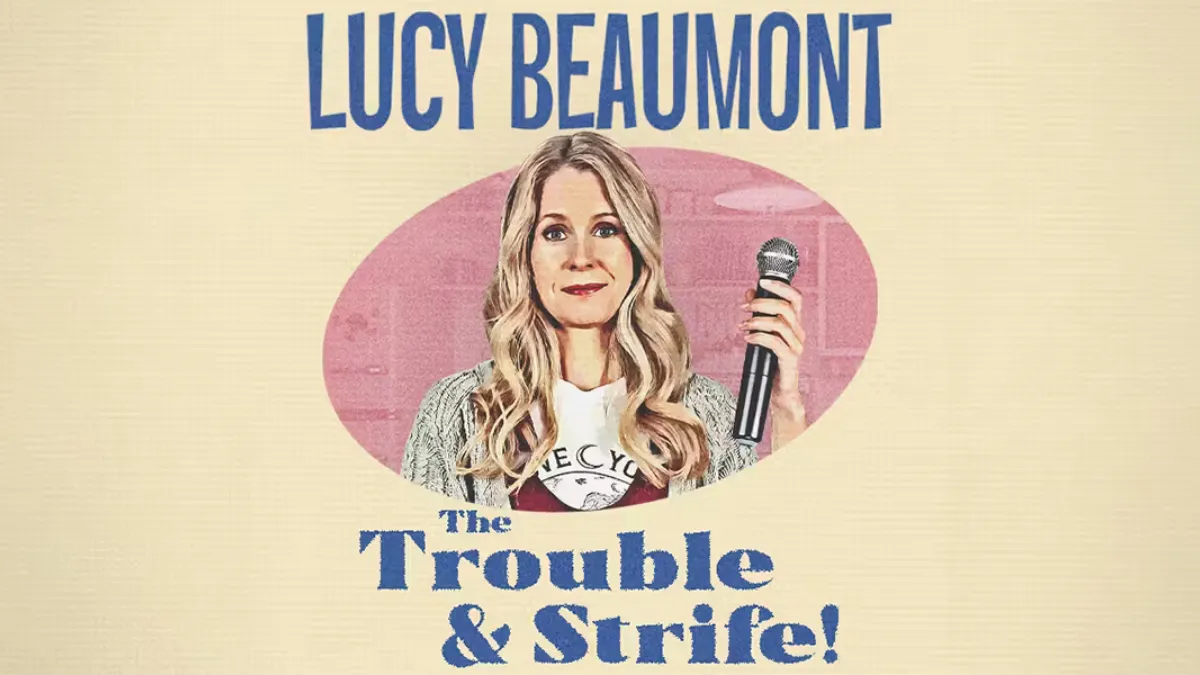 Lucy Beaumont - The Trouble & Strife