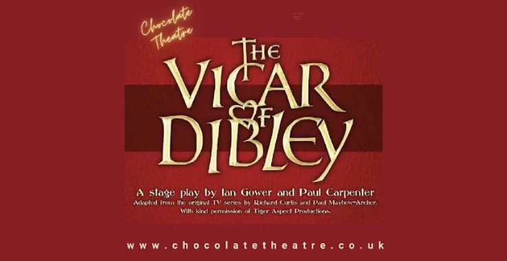 Chocolate Theatre - The Vicar of Dibley